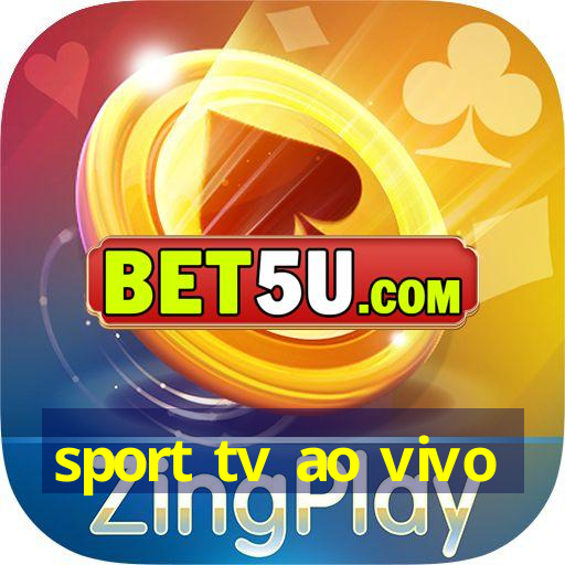 sport tv ao vivo